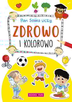 Pan Sowa uczy Z wizytą u lekarza - Opracowanie Zbiorowe
