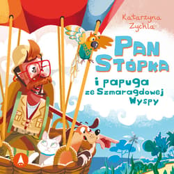 Pan Stópka i papuga ze Szmaragdowej Wyspy - audiobook - Katarzyna Zychla