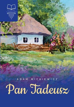 Pan Tadeusz - Adam Mickiewicz