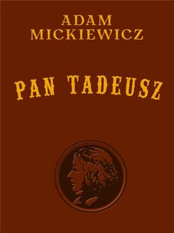 Pan Tadeusz - Adam Mickiewicz