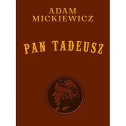 Pan Tadeusz - Adam Mickiewicz