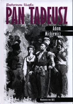 Pan Tadeusz  Ilustrowana Klasyka - Adam Mickiewicz