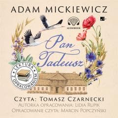Pan Tadeusz. Lektura z opracowaniem Audiobook - Lidia Rupik, Adam Mickiewicz