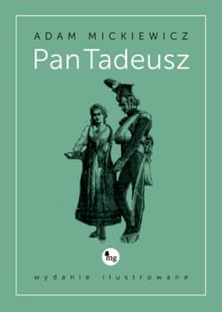 Pan Tadeusz wydanie ilustrowane - Adam Mickiewicz