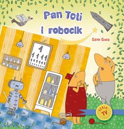 Pan Toti i robocik - Opracowanie Zbiorowe