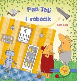 Pan Toti i robocik