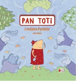 Pan Toti i rodzina Pyrtków - Gara Sorn
