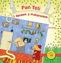 Pan Toti i sprawa z makaronem - Opracowanie Zbiorowe