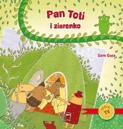 Pan Toti i ziarenko - Opracowanie Zbiorowe