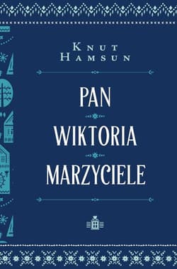 Pan Wiktoria Marzyciele - Hamsun Knut