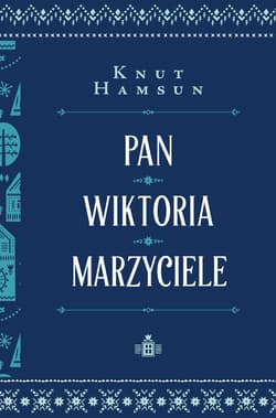 Pan Wiktoria Marzyciele - Hamsun Knut