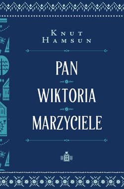 Pan. Wiktoria. Marzyciele - ebook - Hamsun Knut