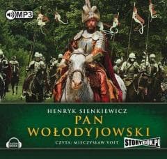 Pan Wołodyjowski. Audiobook - Henryk Sienkiewicz