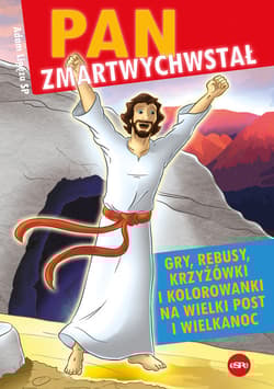 Pan zmartwychwstał Gry, rebusy, krzyżówki i kolorowanki na Wielki Post i Wielkanoc - Adam Ligęza