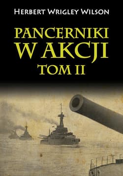 Pancerniki w akcji Tom 2 - Wilson Herbert Wrigley