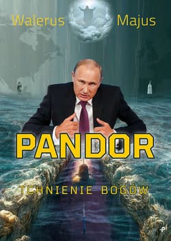 Pandor Tchnienie bogów - Walerus Majus