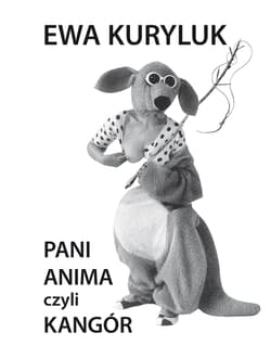 Pani Anima czyli Kangór - Ewa Kuryluk