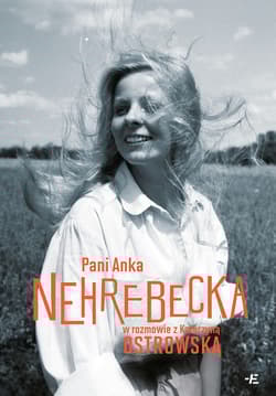 Pani Anka  Nehrebecka w rozmowie z Katarzyną Ostrowską