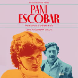 Pani Escobar. Moje życie z królem mafii - audiobook - Victoria Eugenia Henao