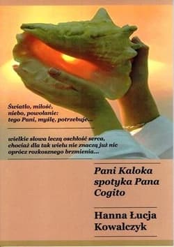 Pani Kaloka spotyka Pana Cogito - Hanna Łucja Kowalczyk