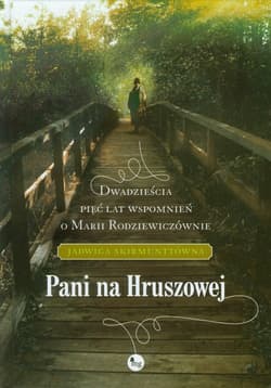 Pani na Hruszowej - Jadwiga Skirmunttówna