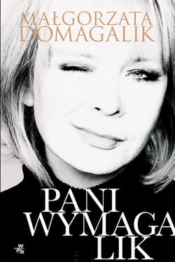 Pani Wymagalik - Małgorzata Domagalik