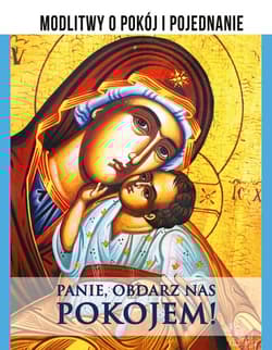 Panie, obdarz nas pokojem! Modlitwy o pokój i pojednanie - Węckowski Wojciech