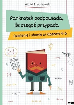 Pankratek podpowiada, ile czegoś przypada SP 4-6 - Szwajkowski Witold