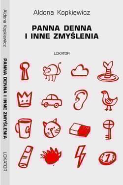 Panna Denna i inne zmyślenia - Aldona Kopkiewicz