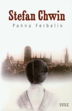 Panna Ferbelin - Chwin Stefan