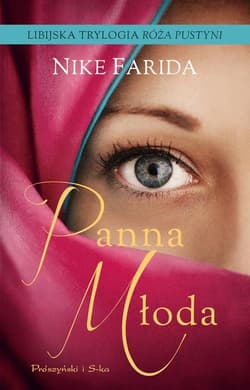 Panna młoda. Libijska Trylogia Róża Pustyni