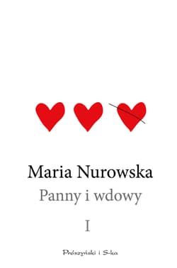 Panny i wdowy. Tom 1 - ebook - Maria Nurowska