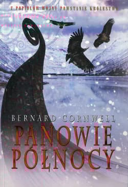 Panowie Północy Tom 3 - Bernard Cornwell