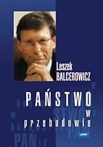 Państwo w przebudowie - Leszek Balcerowicz