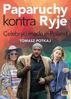 Paparuchy kontra Ryje Celebryci made in Poland