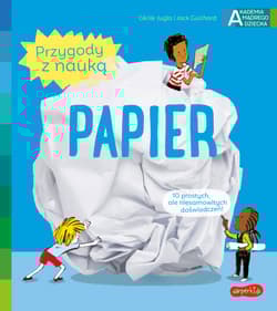 Papier. Akademia mądrego dziecka. Przygody z nauką - Guichard Jack