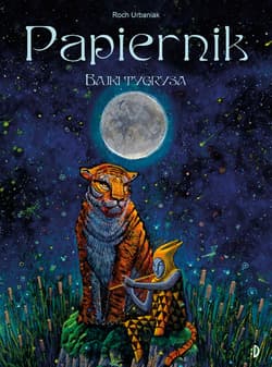 Papiernik. Bajki tygrysa - Roch  Urbaniak