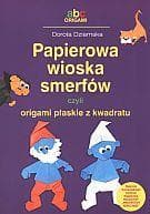Papierowa wioska smerfów czyli origami płaskie z kwadratu - Dorota Dziamska