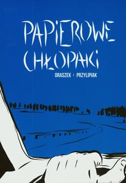 Papierowe chłopaki - Oraszek Michał, Przylipiak Roman