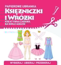 Papierowe ubranka Księżniczki i wróżki