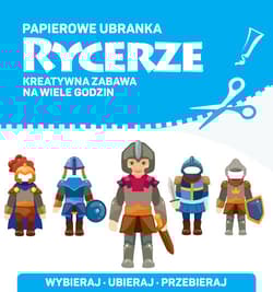 Papierowe ubranka Rycerze - Praca zbiorowa