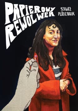 Papierowy rewolwer - Szaweł Płóciennik
