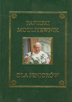 Papieski modlitewnik dla seniorów - Praca zbiorowa