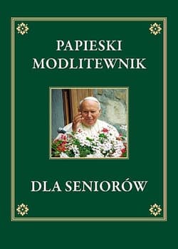 Papieski modlitewnik dla seniorów - Praca zbiorowa