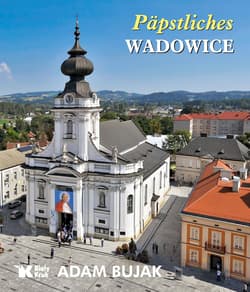 Papieskie Wadowice wer. niemiecka - Adam Bujak