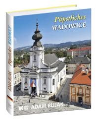 Papieskie Wadowice wer. niemiecka - Adam Bujak