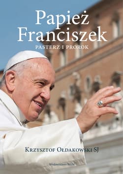 Papież Franciszek - ebook - Krzysztof Ołdakowski SJ