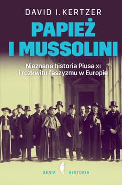 Papież i Mussolini - ebook - David I. Kertzer