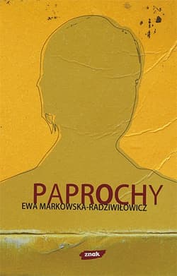 Paprochy - Ewa Markowska-Radziwiłowicz