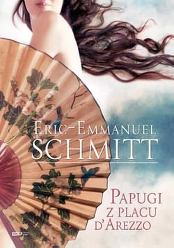Papugi z placu d'Arezzo - Eric-Emmanuel Schmitt